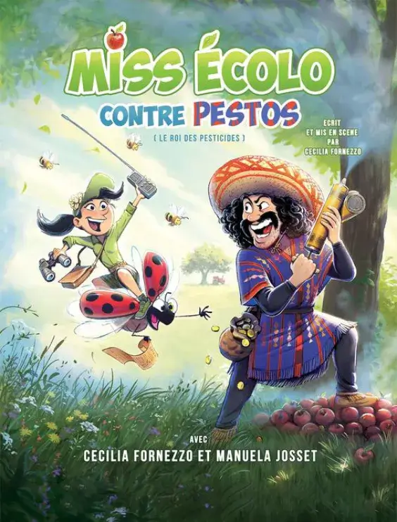 Miss Écolo contre Pestos (le roi des pesticides),, spectacle pour des enfants